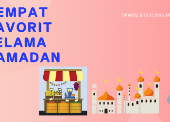 Tempat Favorit Selama Ramadhan