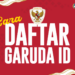 cara daftar garuda id, nonton langsung timnas banyak untungnya