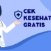 cek kesehatan gratis